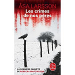 LES CRIMES DE NOS PERES, Larsson Asa