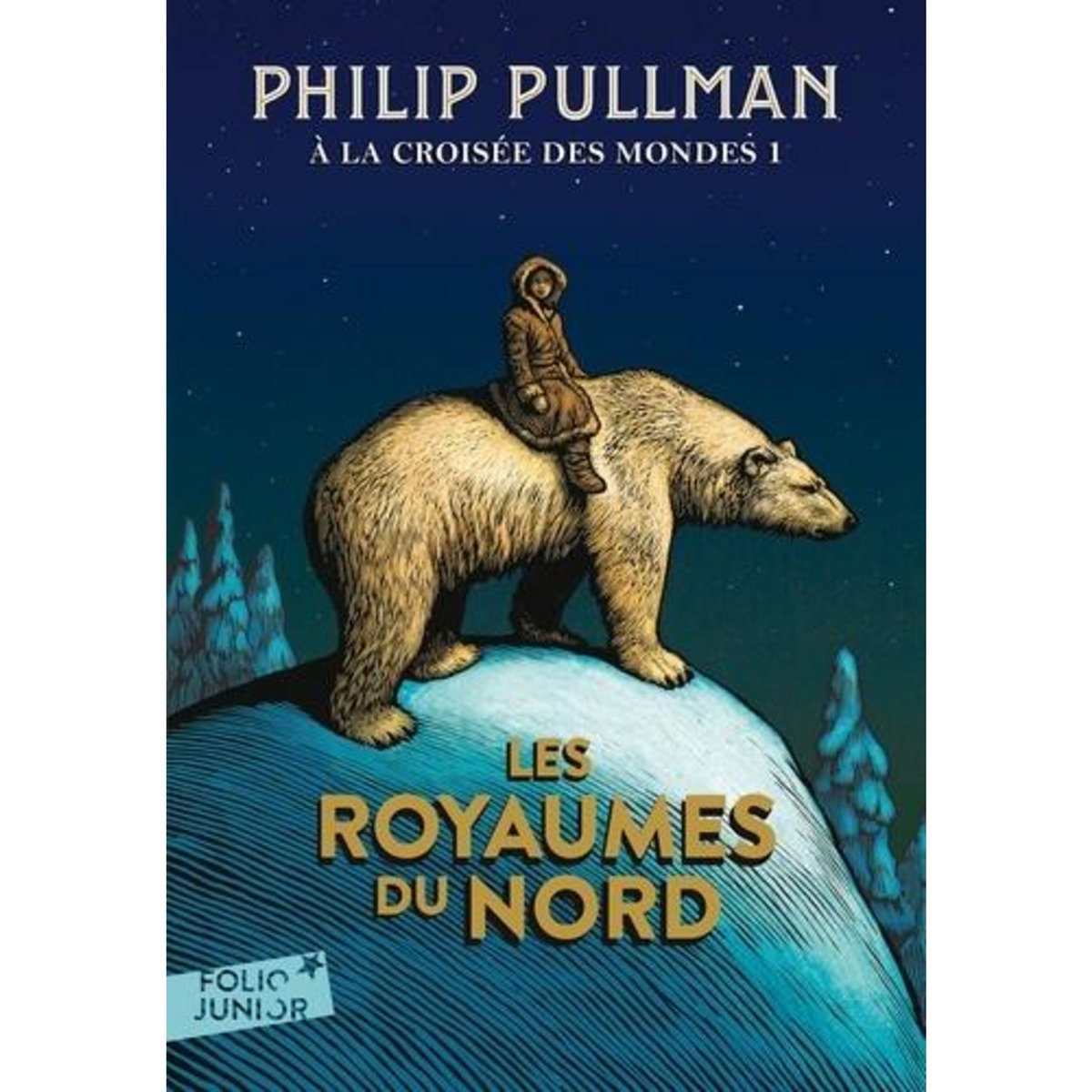 A LA CROISEE DES MONDES TOME 1 : LES ROYAUMES DU NORD, Pullman Philip
