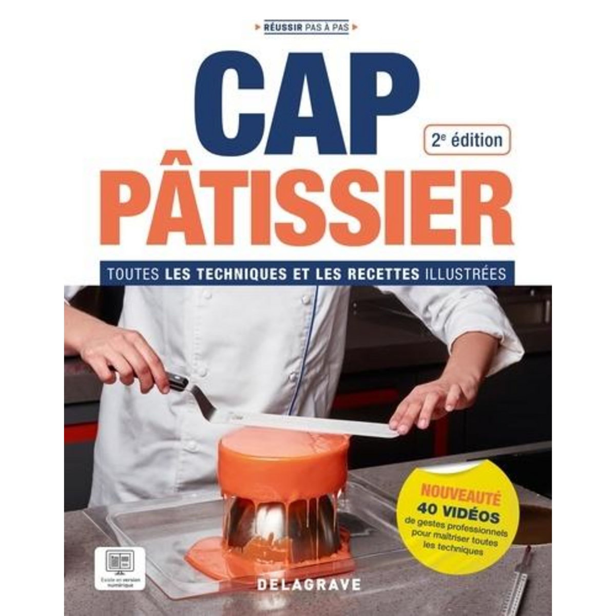 CAP PATISSIER. TOUTES LES TECHNIQUES ET LES RECETTES ILLUSTREES, 2E EDITION, Cardinale Bruno