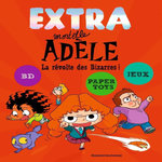 EXTRA MORTELLE ADELE TOME 3 : LA REVOLTE DES BIZARRES !, Mr Tan