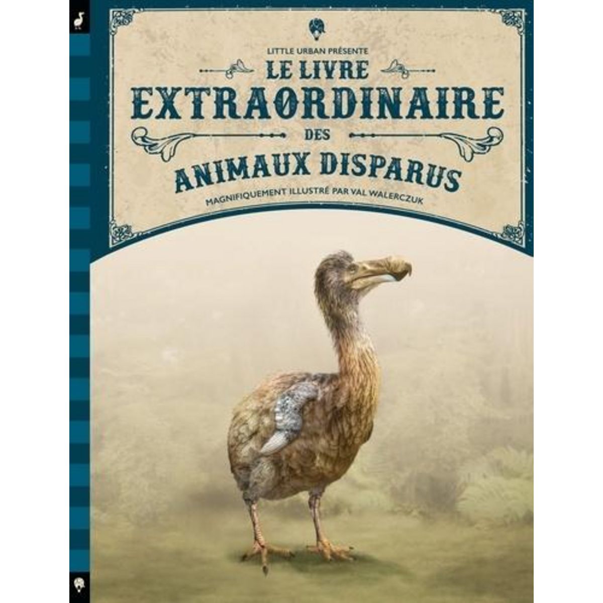 LE LIVRE EXTRAORDINAIRE DES ANIMAUX DISPARUS, Taylor Barbara