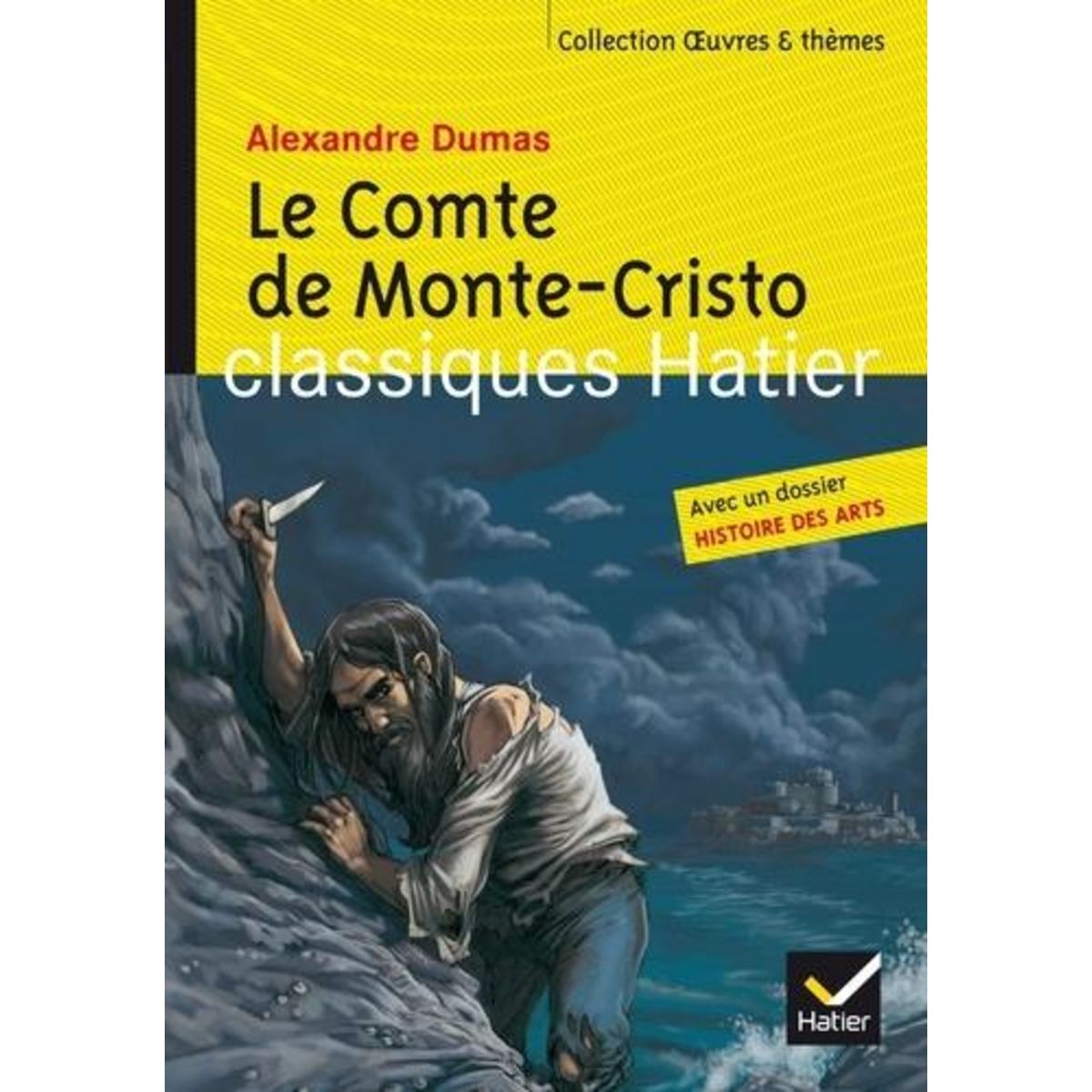 LE COMTE DE MONTE-CRISTO. AVEC UN DOSSIER HISTOIRE DES ARTS, Dumas Alexandre