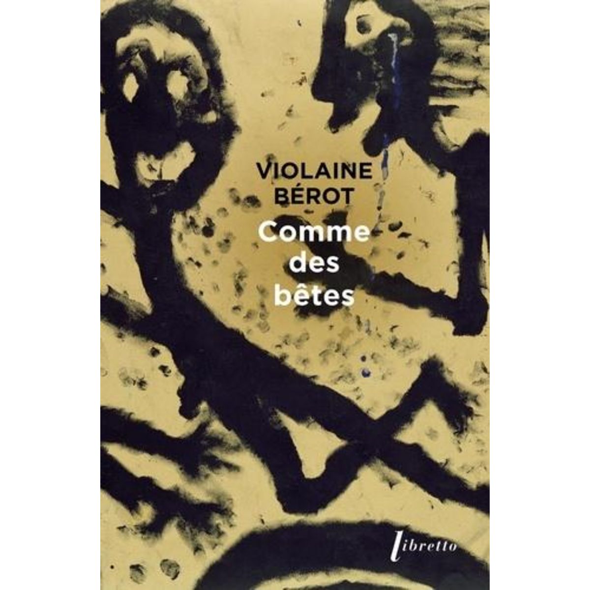 COMME DES BETES, Bérot Violaine