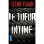  LE TUEUR INTIME, Favan Claire