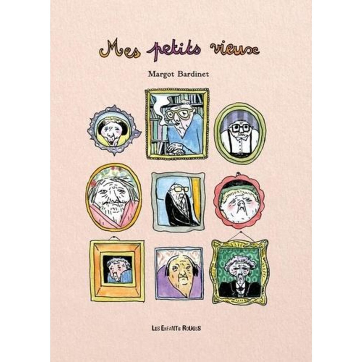 MES PETITS VIEUX, Bardinet Margot