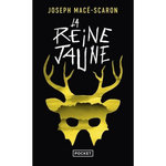 LA REINE JAUNE, Macé-Scaron Joseph