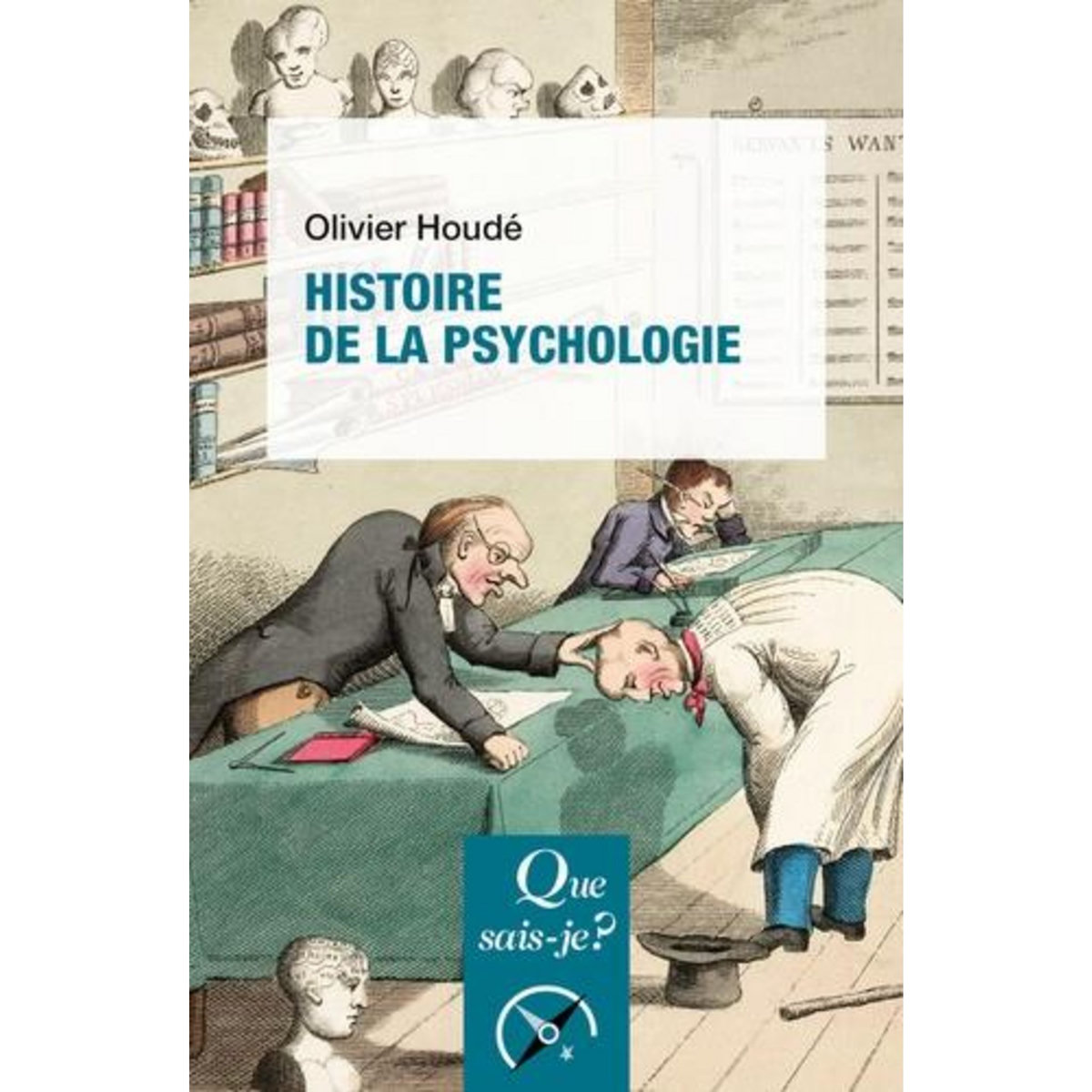 HISTOIRE DE LA PSYCHOLOGIE. 4E EDITION, Houdé Olivier
