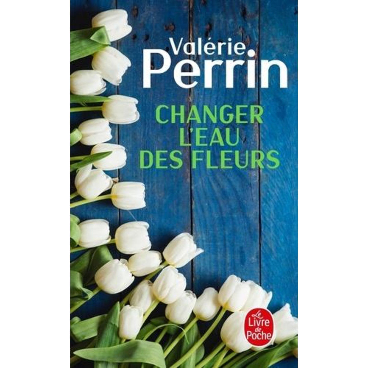 CHANGER L'EAU DES FLEURS, Perrin Valérie