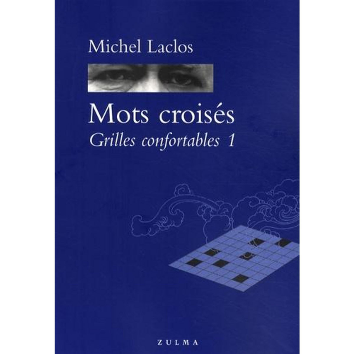 MOTS CROISES. GRILLES CONFORTABLES TOME 1, Laclos Michel