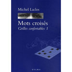 MOTS CROISES. GRILLES CONFORTABLES TOME 1, Laclos Michel