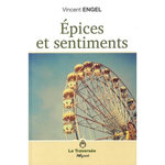 EPICES ET SENTIMENTS, Engel Vincent