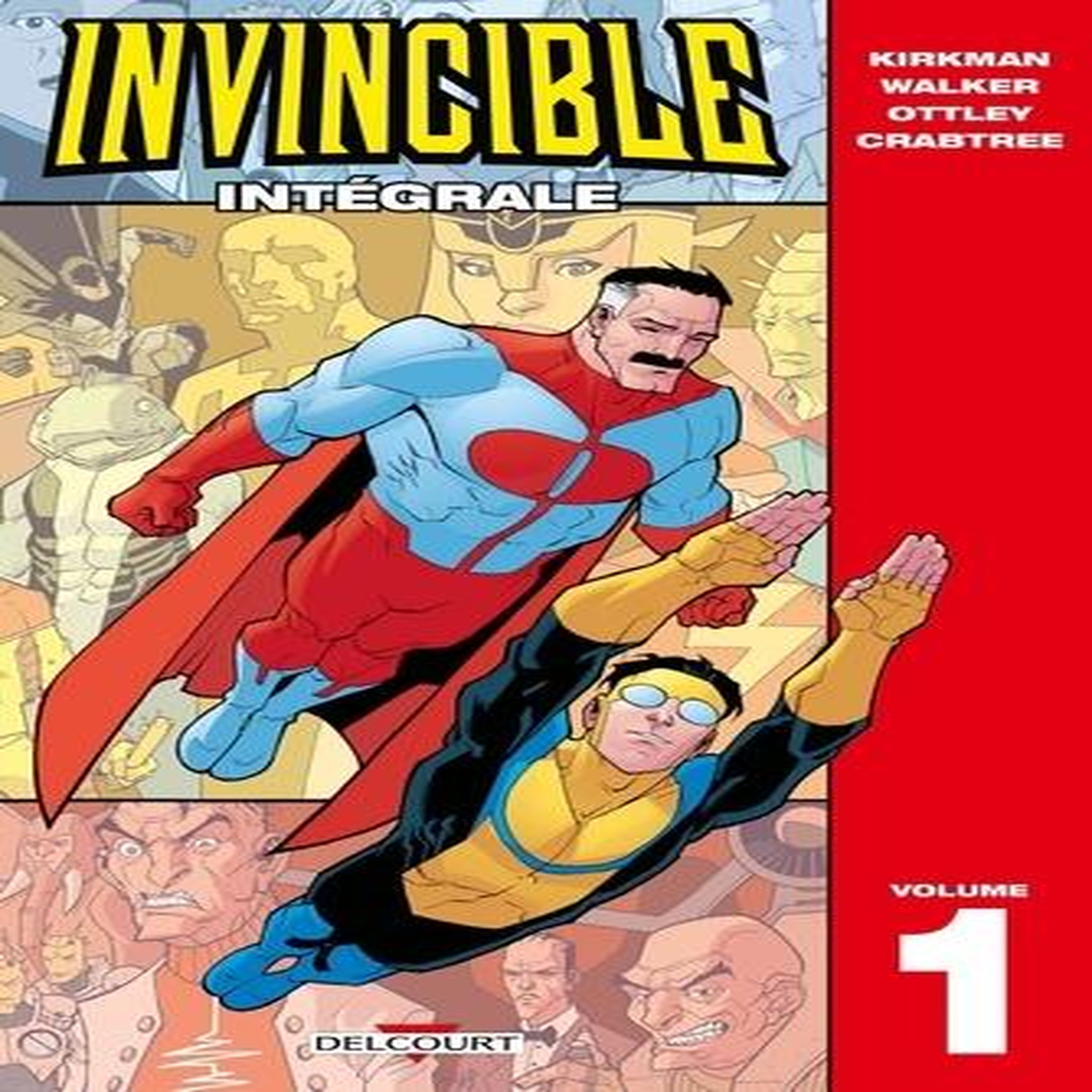 INVINCIBLE INTEGRALE TOME 1 , Kirkman Robert
