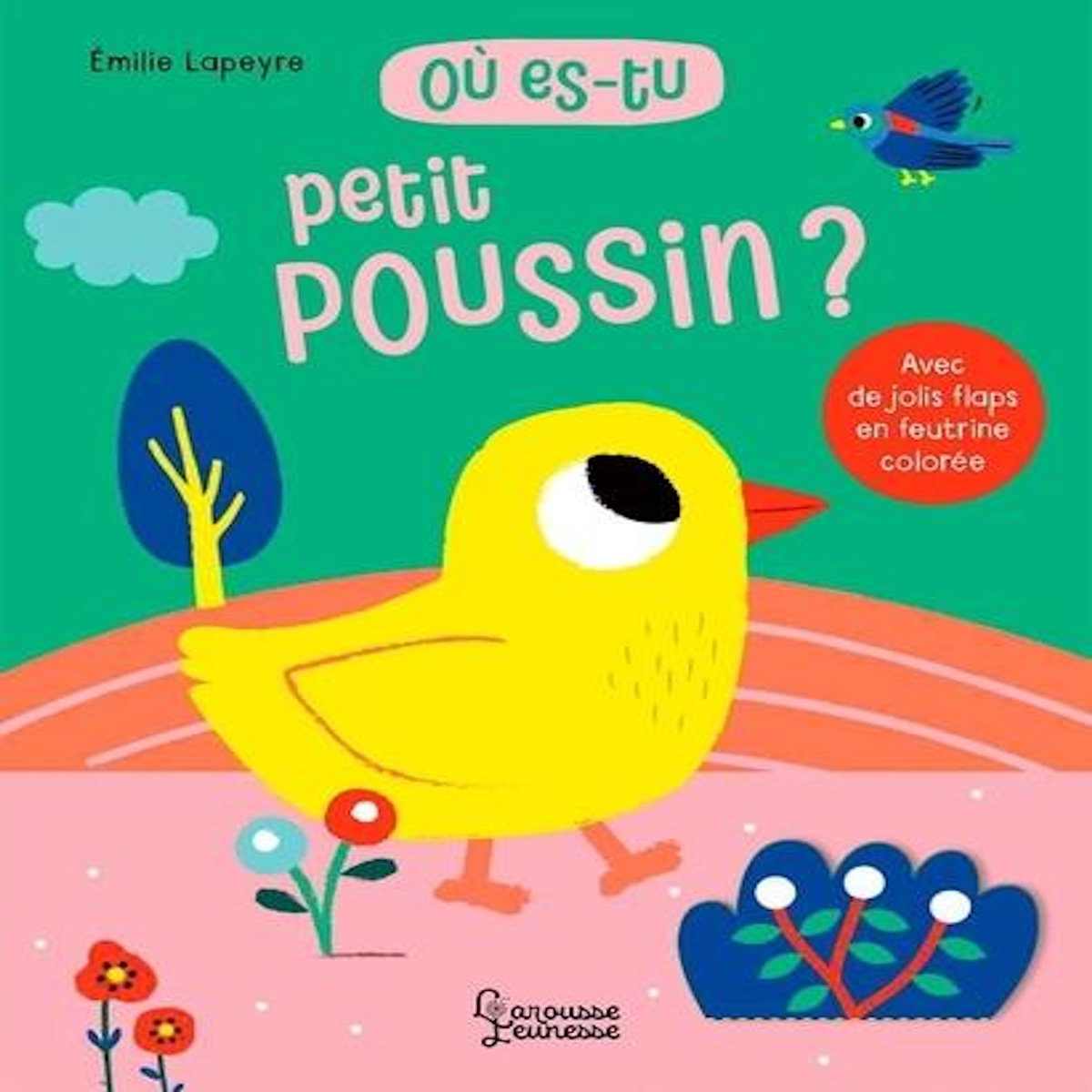OU ES-TU PETIT POUSSIN ?, Lapeyre Emilie