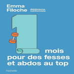 1 MOIS POUR DES FESSES ET ABDOS AU TOP, Filoche Emma