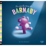 LE VIE DE REVE DE BARNABY, The Fan Brothers