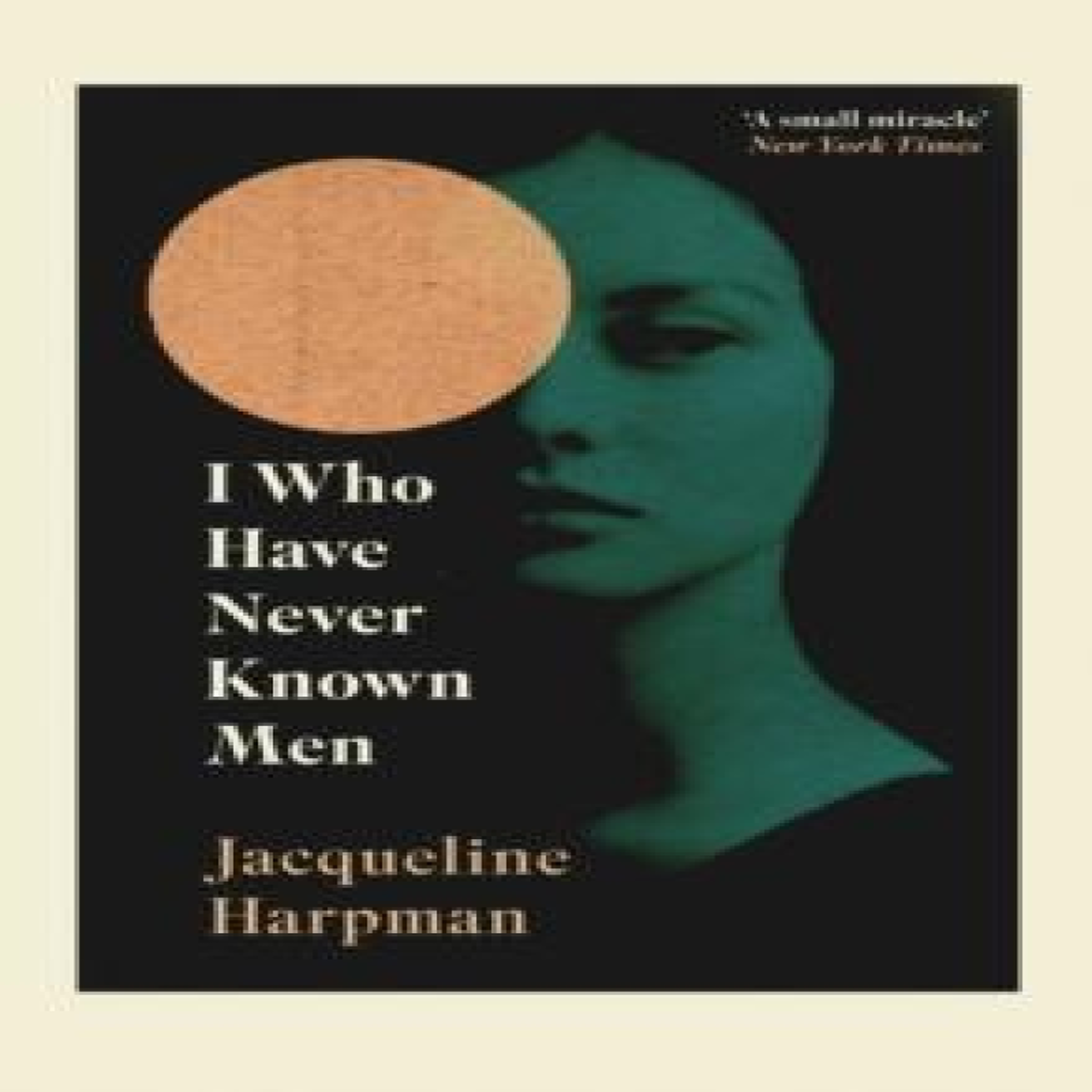 LIVRES I Who Have Never Known Men