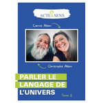 PARLER LE LANGAGE DE L'UNIVERS. TOME 2, Allain Christophe