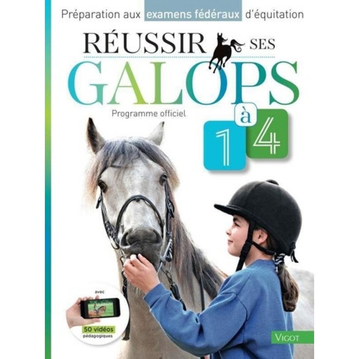  REUSSIR SES GALOPS 1 A 4. PREPARATION AUX EXAMENS FEDERAUX D'EQUITATION, Henry Guillaume