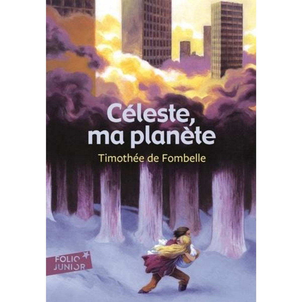 CELESTE, MA PLANETE, Fombelle Timothée de