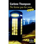 NE FERME PAS LES YEUX, Thompson Carlene