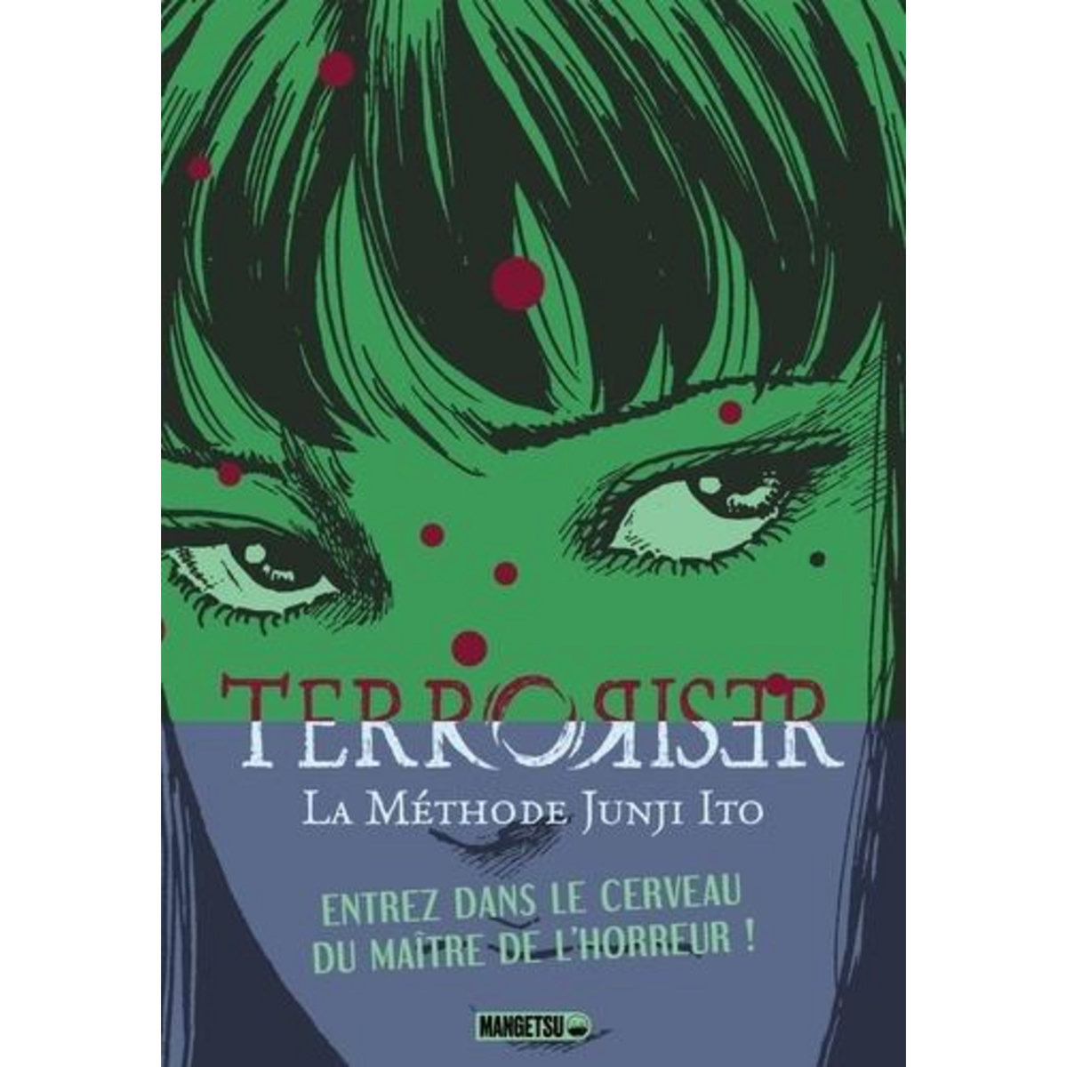 TERRORISER. LA METHODE JUNJI ITO, Ito Junji