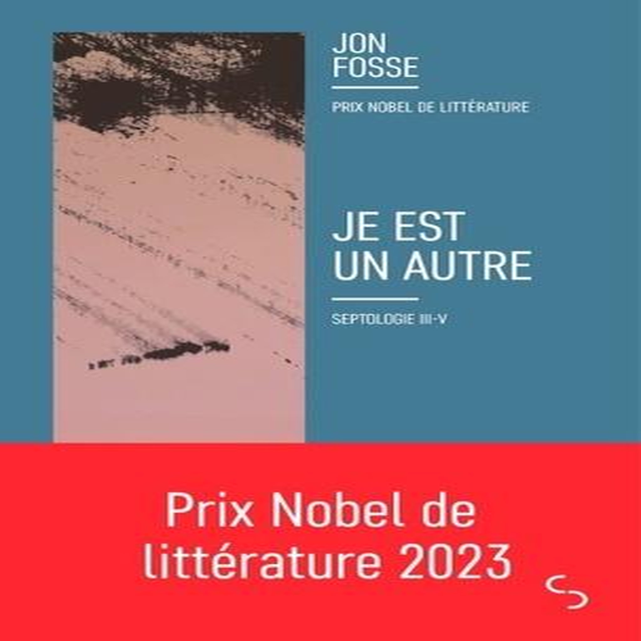 SEPTOLOGIE TOME 3 A 5 : JE EST UN AUTRE, Fosse Jon