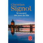 SE SOUVENIR DES JOURS DE FETE, Signol Christian