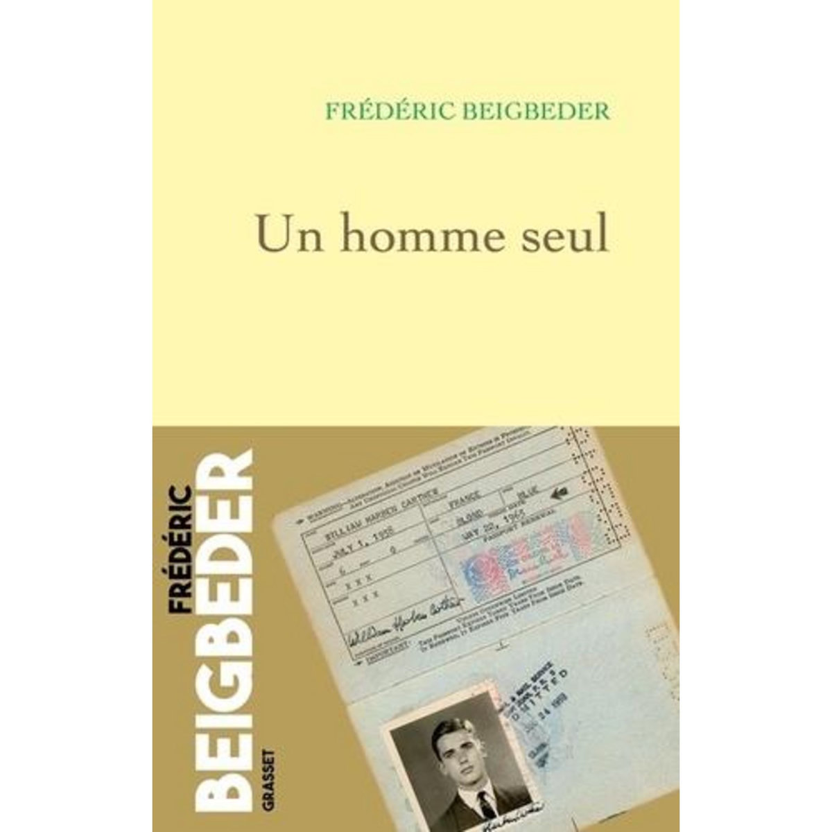 UN HOMME SEUL, Beigbeder Frédéric