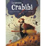 LA SORCIERE CRABIBI, Pillot Frédéric