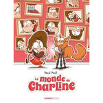 LE MONDE DE CHARLINE . TOME 2, Paoli Raoul