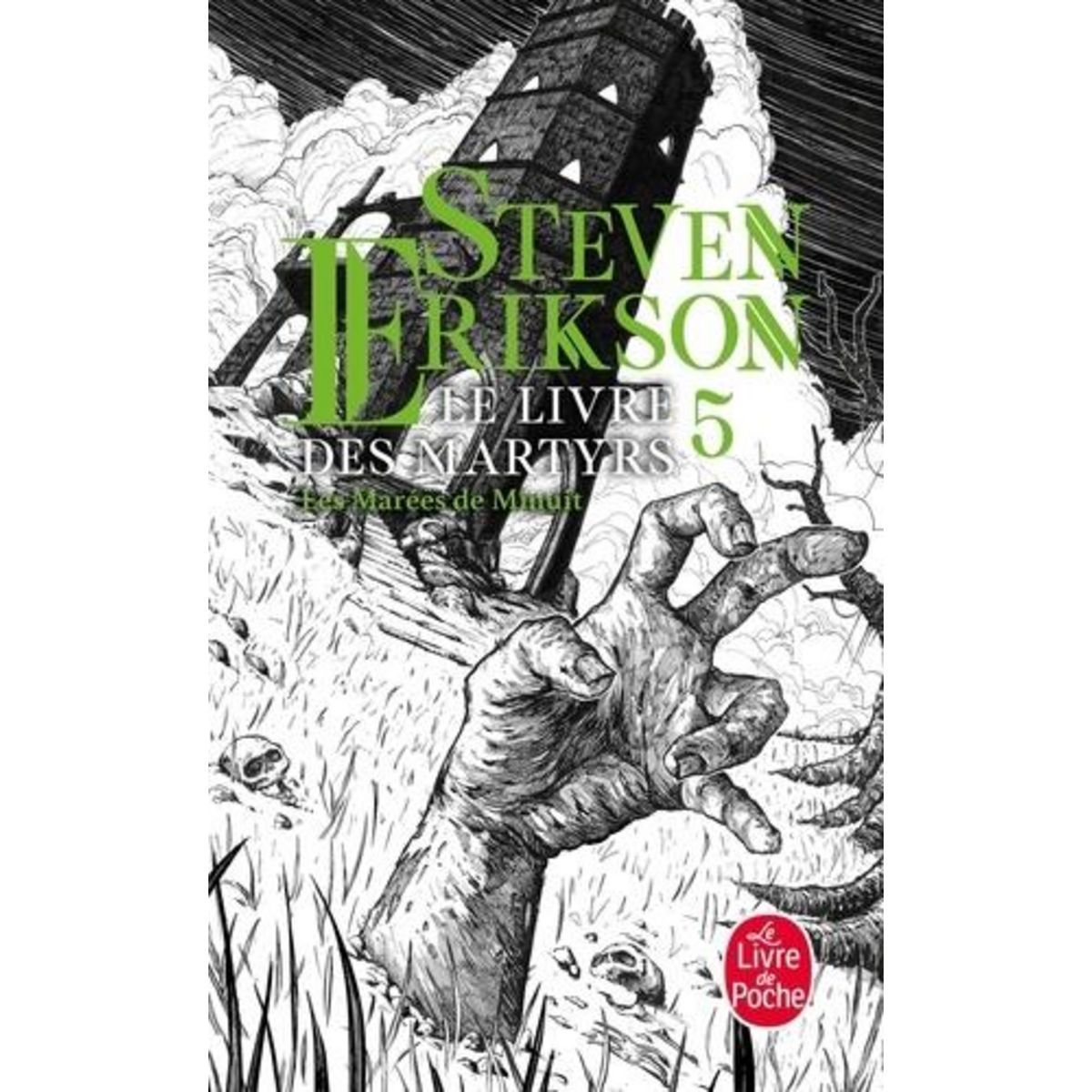 LE LIVRE DES MARTYRS TOME 5 : LES MAREES DE MINUIT, Erikson Steven