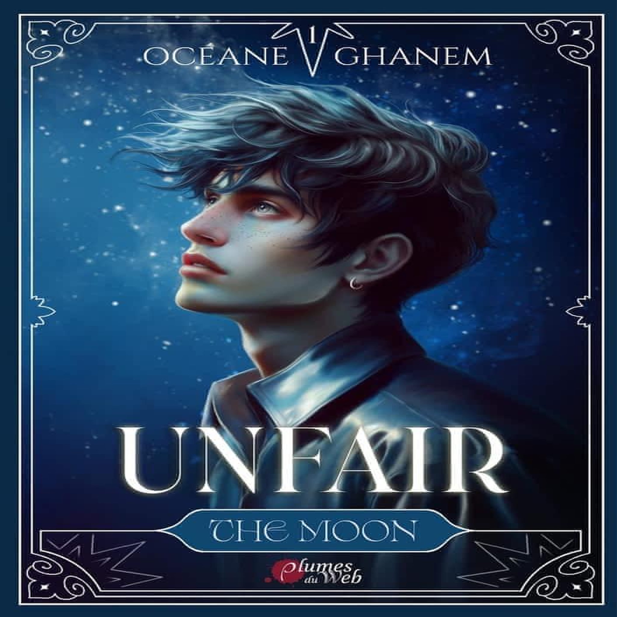 UNFAIR TOME 1 : THE MOON, Ghanem Océane