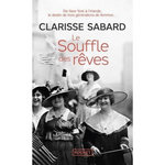 LE SOUFFLE DES REVES, Sabard Clarisse