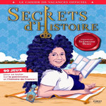 LE CAHIER DE VACANCES SECRETS D'HISTOIRE. 90 JEUX POUR SE TESTER SUR LE PATRIMOINE ET L'HISTOIRE DE FRANCE ! EDITION 2026, Cluzel Valérie