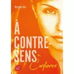  A CONTRE-SENS TOME 4 : CONFIANCE, Ron Mercedes