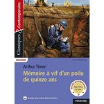 MEMOIRES A VIF D'UN POILU DE QUINZE ANS, Ténor Arthur