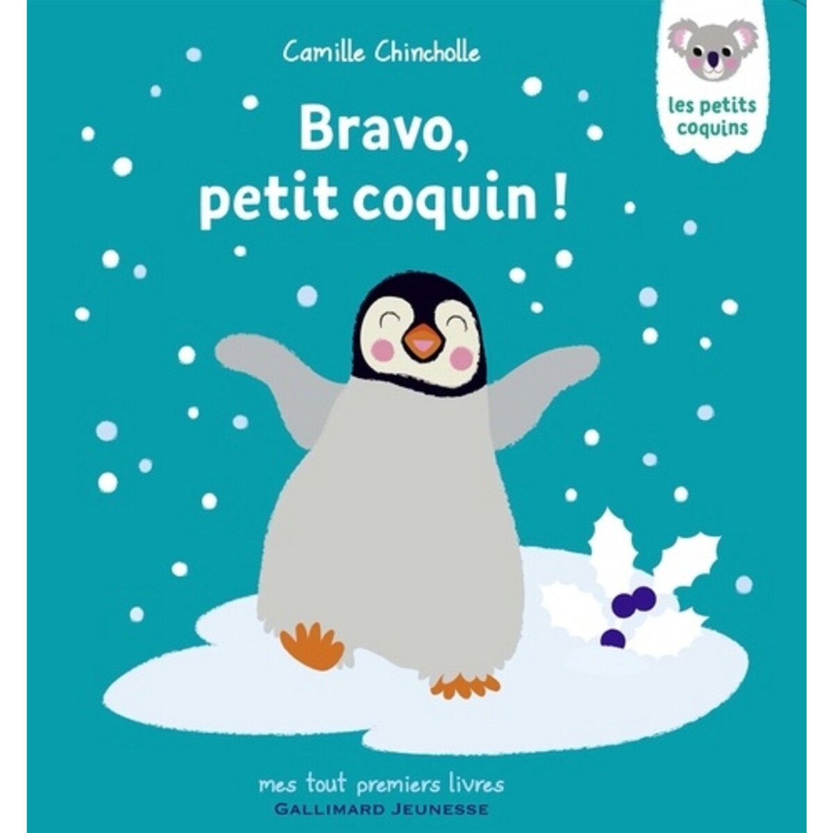  LES PETITS COQUINS : BRAVO, PETIT COQUIN !, Chincholle Camille