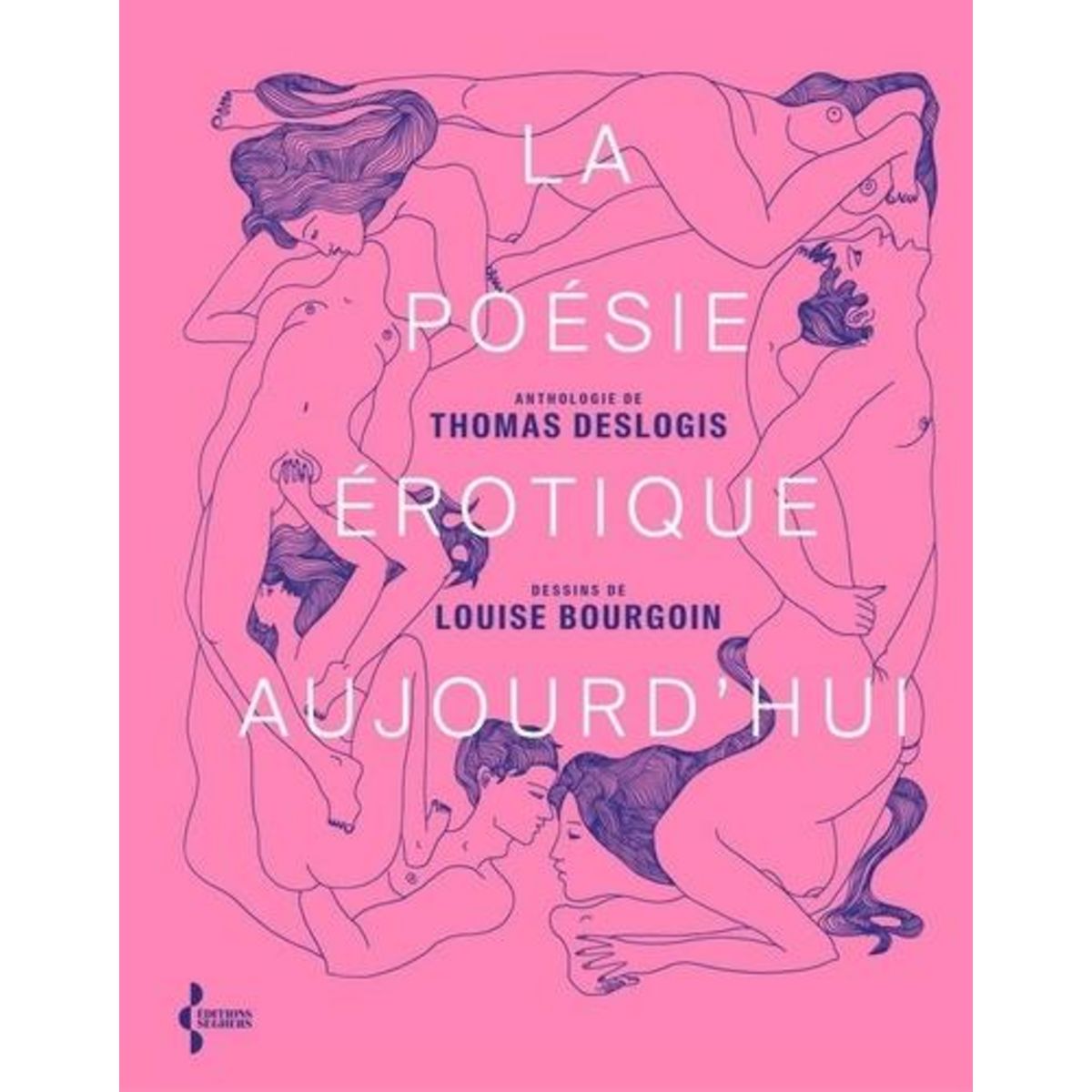 LA POESIE EROTIQUE AUJOURD'HUI, Deslogis Thomas
