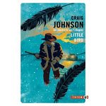 LITTLE BIRD, Johnson Craig