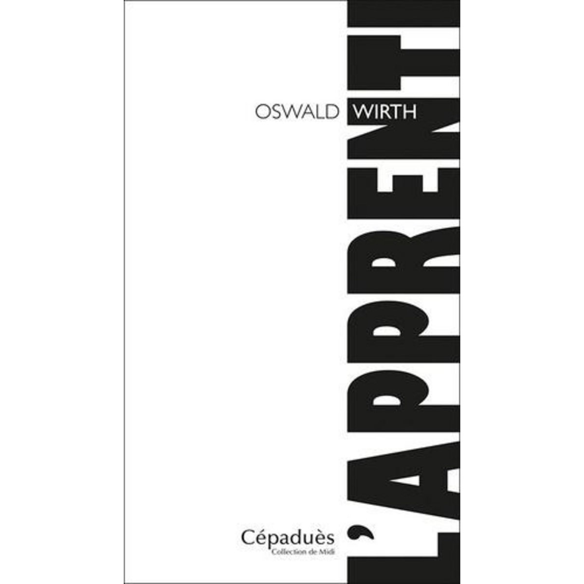L'APPRENTI, Wirth Oswald