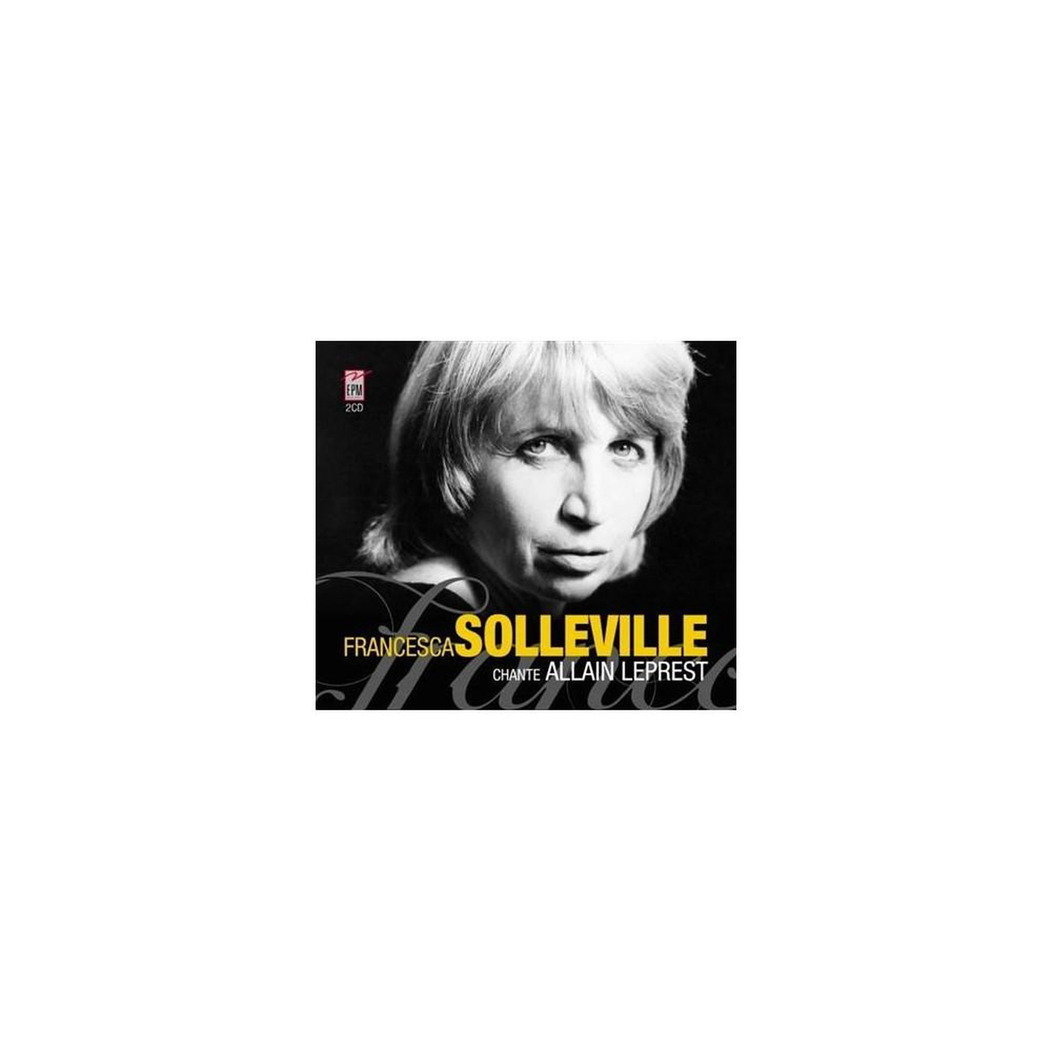 Double cd francesca solleville chante alain leprest, variétés françaises en digipack
