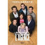 BIENVENUE A L'AGENCE, Famille Kretz