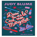 DIEU TU ES LA ? C'EST MOI MARGARET, Blume Judy