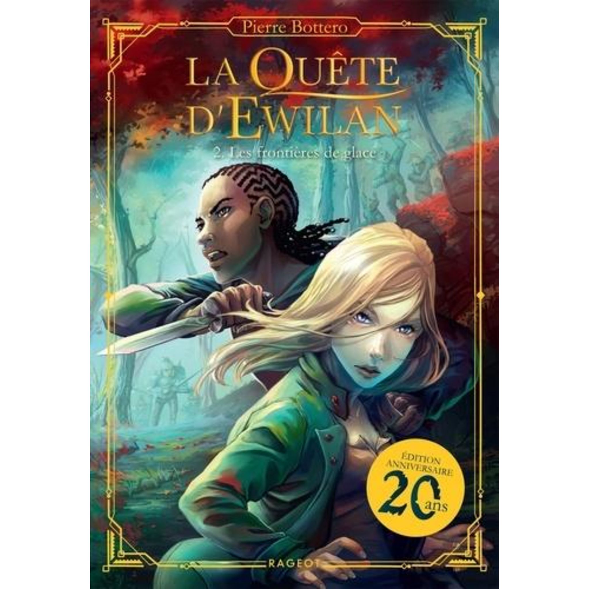LA QUETE D'EWILAN TOME 2 : LES FRONTIERES DE GLACE. EDITION COLLECTOR ...