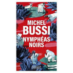 NYMPHEAS NOIRS, Bussi Michel