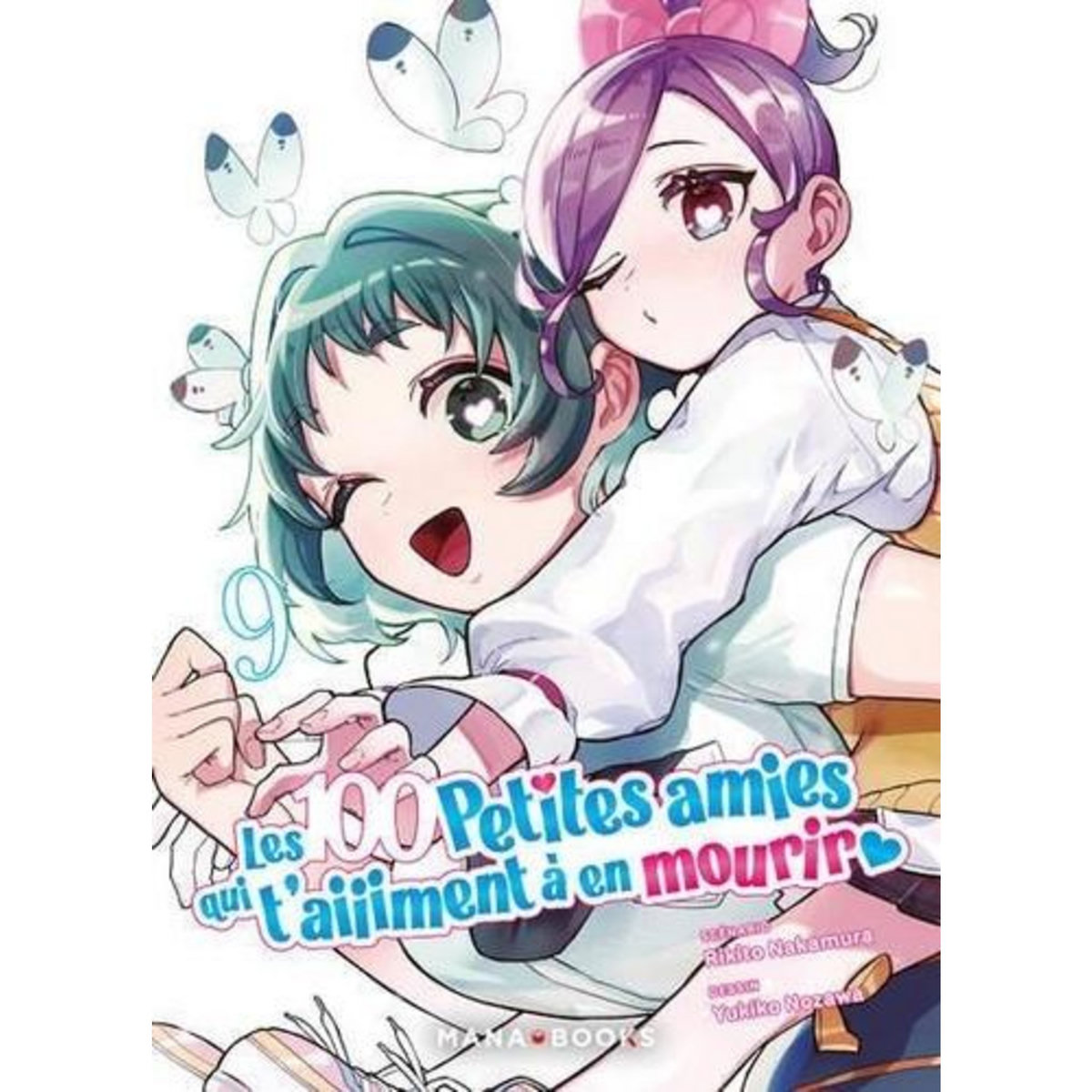 LES 100 PETITES AMIES QUI T'AIIIMENT A EN MOURIR TOME 9 , Nakamura Rikito