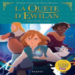 LA QUETE D'EWILAN TOME 1 : D'UN MONDE A L'AUTRE, Bottero Pierre