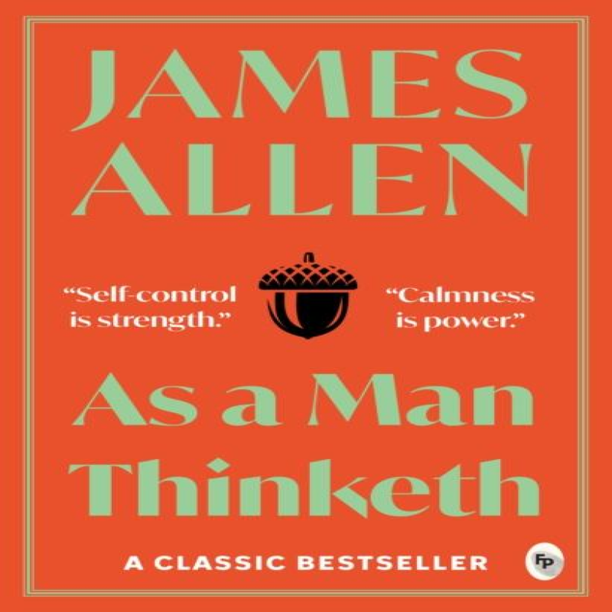 LIVRES As a man thinketh - James Allen