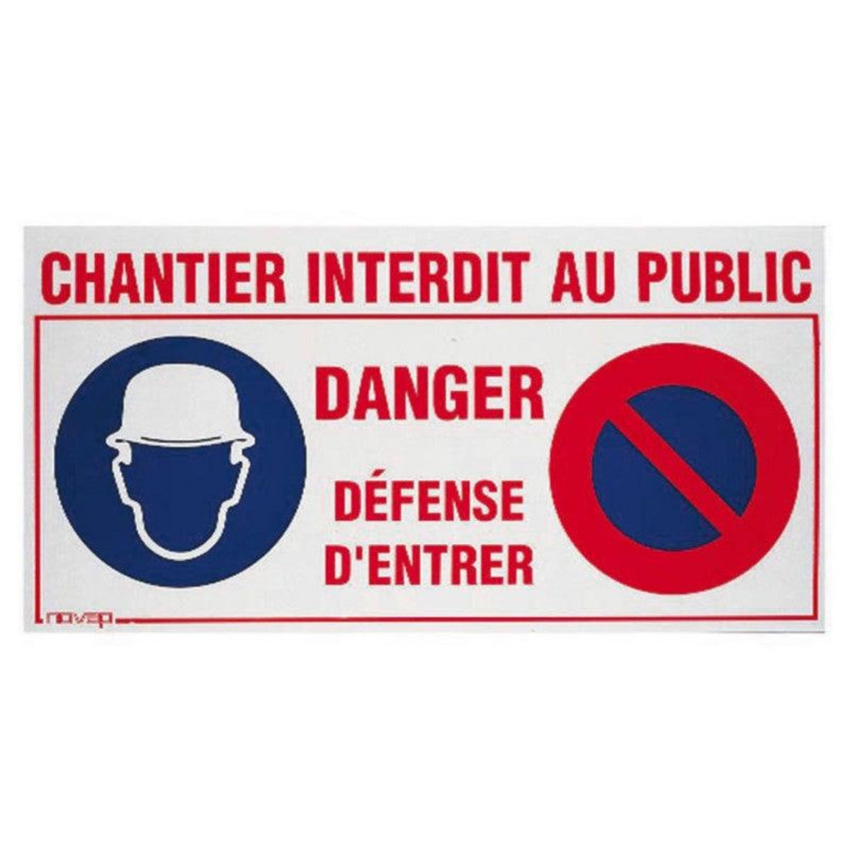 NOVAP Panneau Spécial Chantier En Plastique