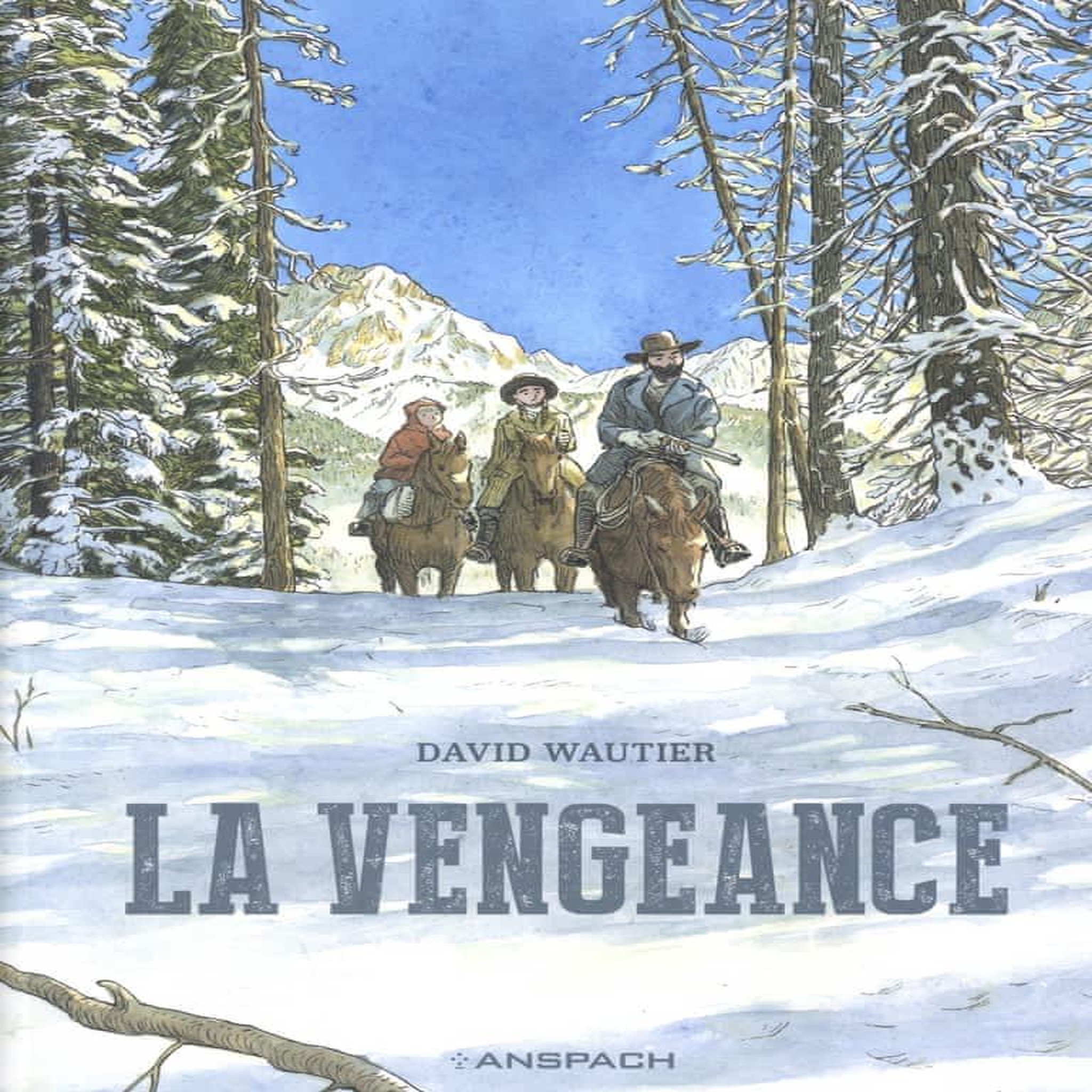 LA VENGEANCE, Wautier David